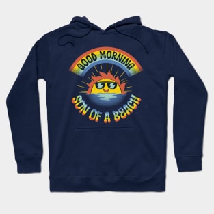 Good Morning Son of The Beach by Tobe Fonseca Hoodie